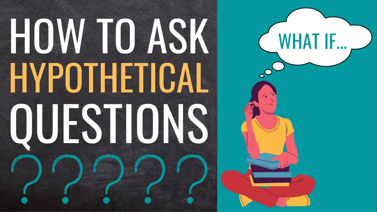 Dạng câu hỏi Hypothetical