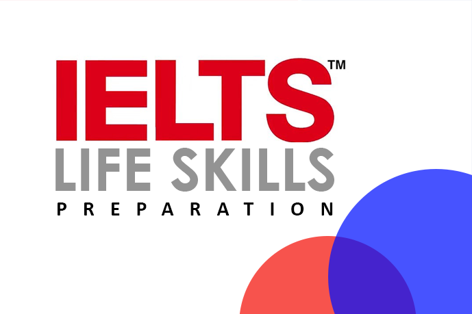 Cấu trúc chi tiết bài thi IELTS Life Skills - cần biết gì để chuẩn bị tốt nhất?