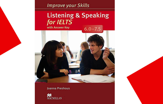 Improve Your Listening and Speaking Skills 6.0 - 7.5