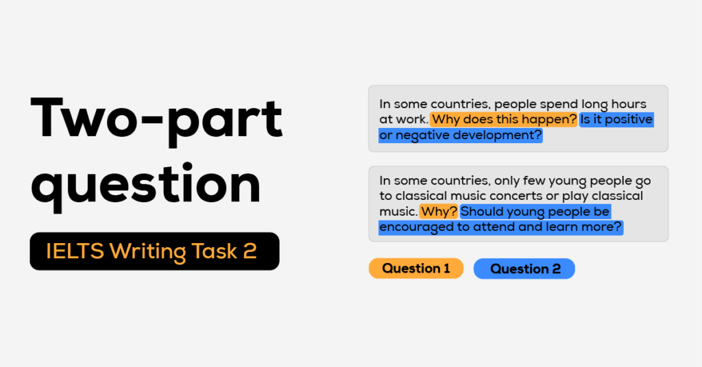 Dạng Two–part Question Essay